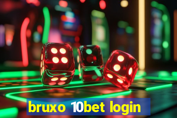 bruxo 10bet login